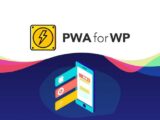 افزونه PWA for WP & AMP Pro ساخت وب اپلیکیشن به همراه 13 افزونه مکمل